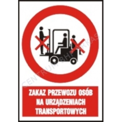 Zakaz przewozu osób na urządzeniach transportowych z podpisem. Płyta PCV