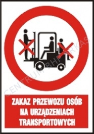 Zakaz przewozu osób na urządzeniach transportowych z podpisem. Płyta PCV